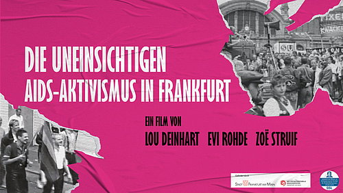Standbild aus dem Film Die Uneinsichtigen - Aids-Aktivismus in Frankfurt
